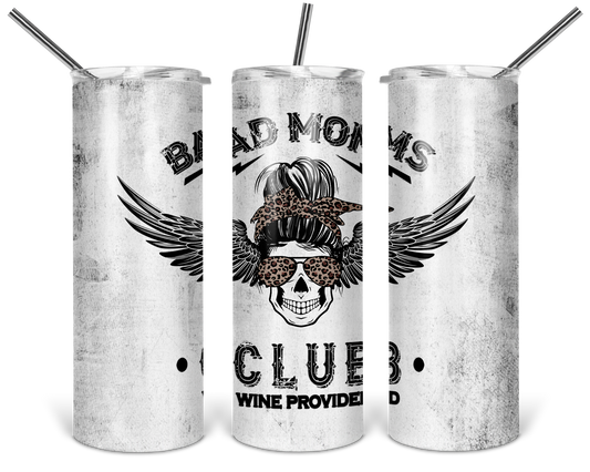 Bad Moms Club Provided 20 oz Tumbler