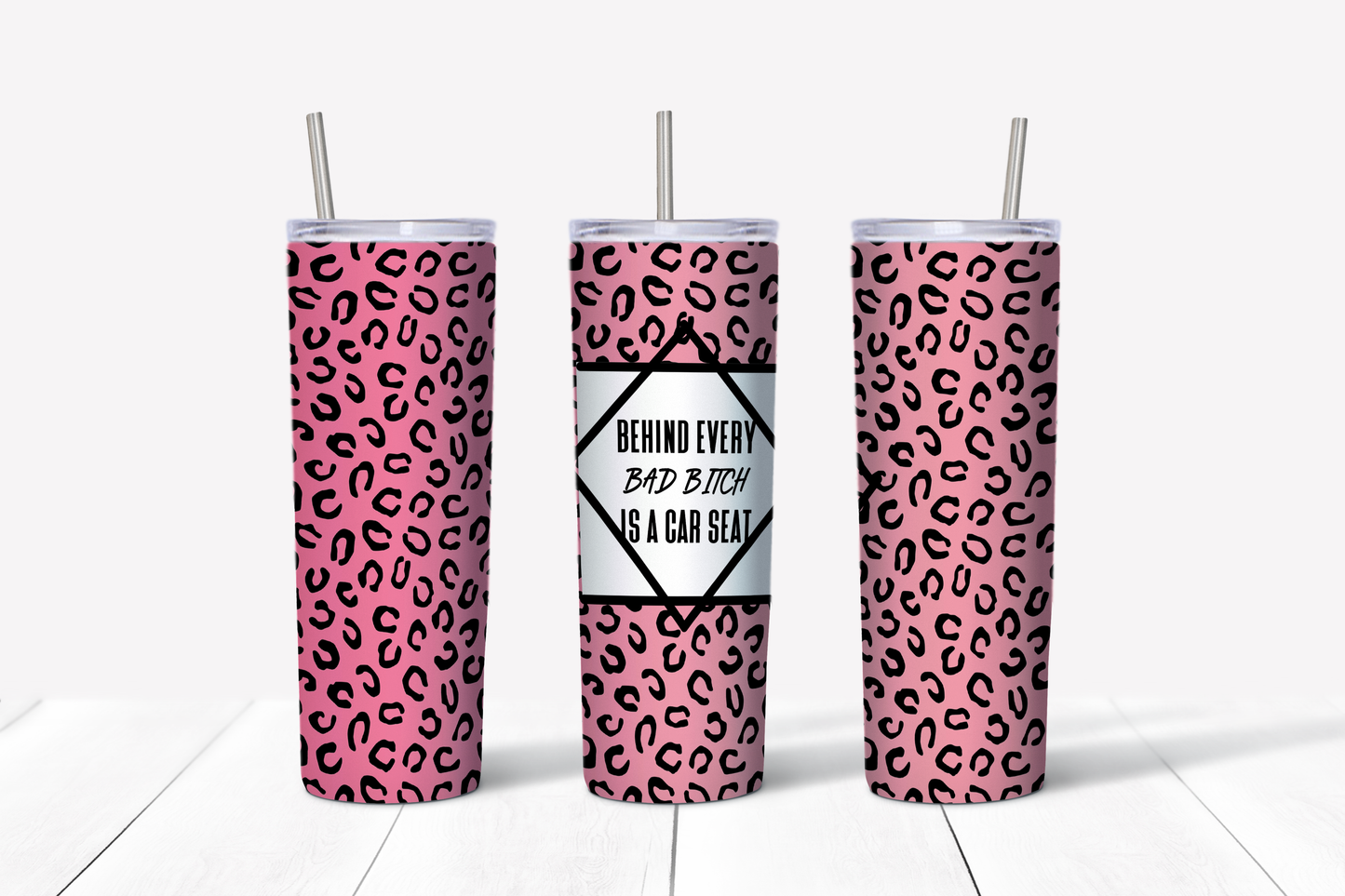Behind Every Bad Bitch is a Car Seat 20 oz Tumbler