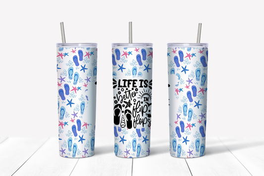 Life is Better in Flip Flops 20 oz Tumbler