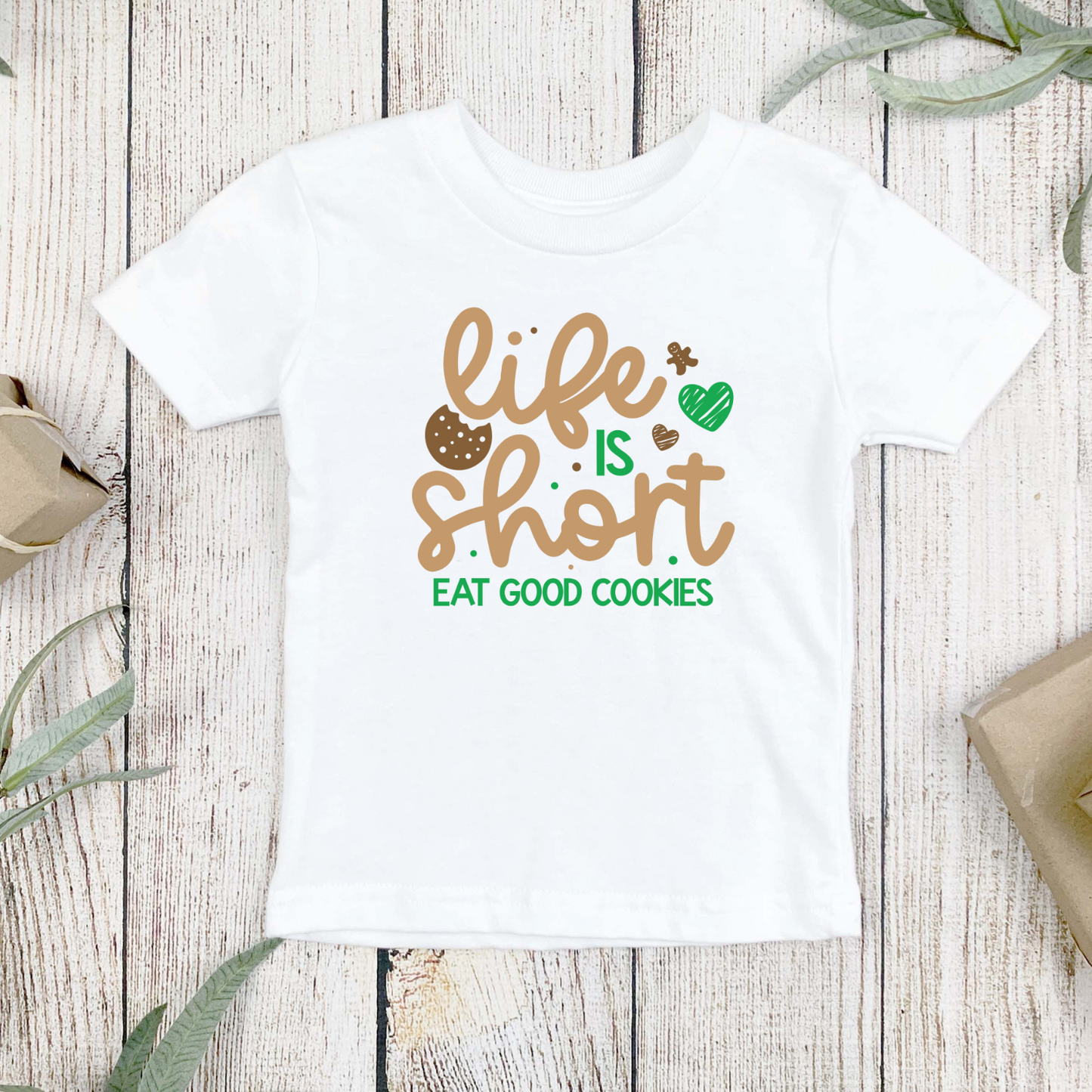 Life is Short Eat Good Cookies T-Shirt