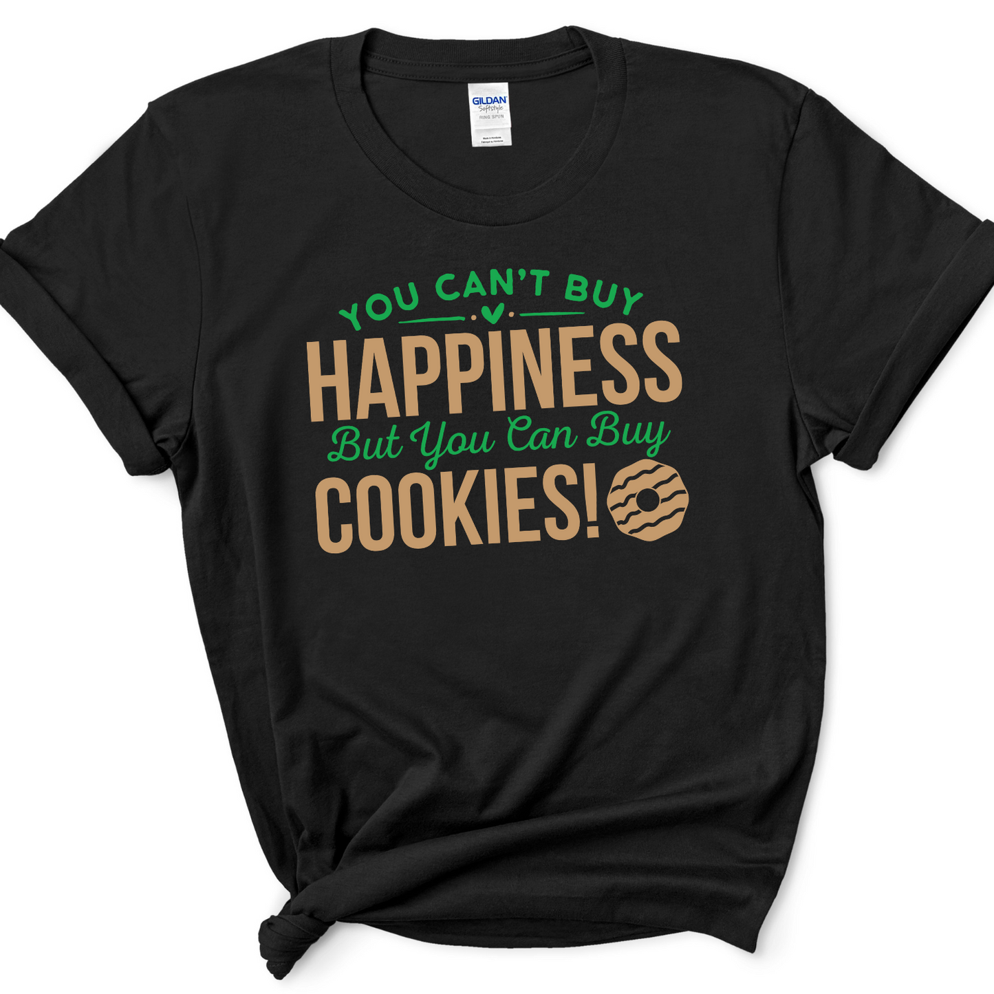 You Can't Buy Happiness T-Shirt