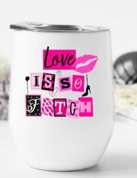 Love is So Fetch Wine Tumbler