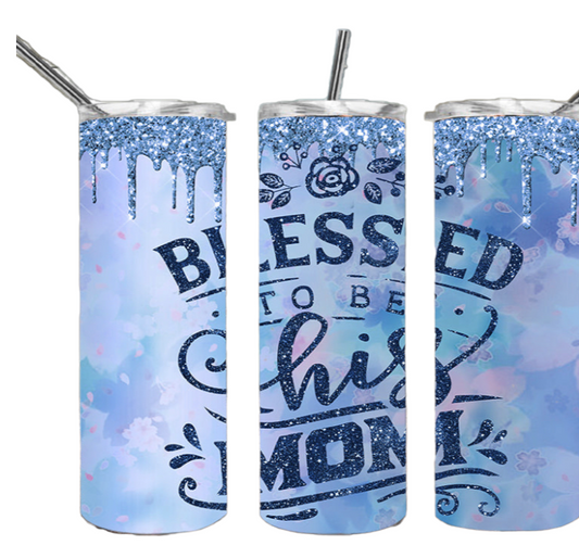 Blessed to Be His Mom 20 oz Tumbler